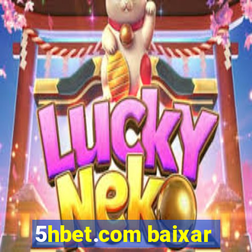 5hbet.com baixar